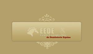 EEDE Ecole Européenne de Dentisterie Equine - Stéphane Chantot - Eghezée - Belgique